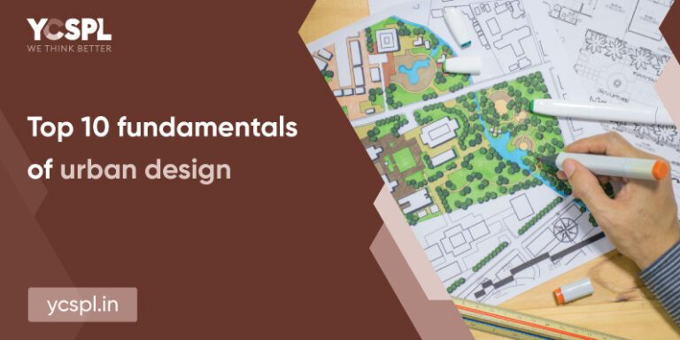 Top 10 Fundamental Elements Of Urban Design | YCSPL